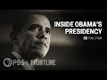 Inside Obama S Presidency Full Documentary FRONTLINE