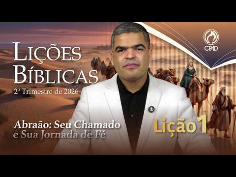 EBD ADULTOS 2º TRIMESTRE 2026 - LIÇÃO 01