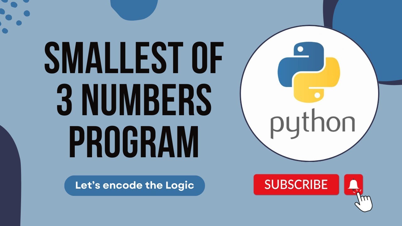 Smallest of 3 numbers program in Python || Python Tutorials for Beginners || Python Coding