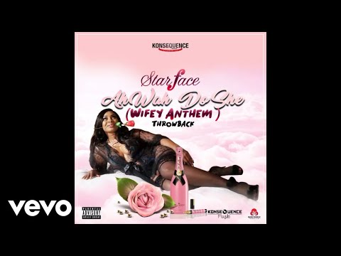 Starface - AH WAH DO SHE [Wifey Anthem]
