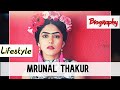 Mrunal Thakur Biography Lifestyle