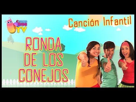 ♫♪ RONDA DE LOS CONEJOS ♫♪ canción completa con baile