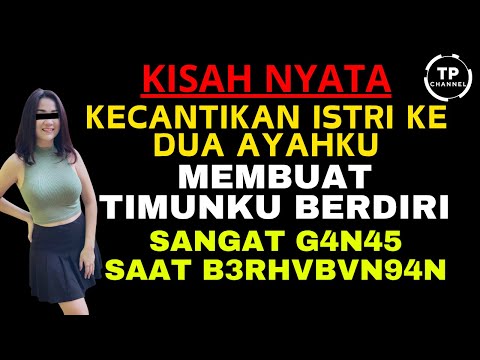 Kisah Nyata  - kecantikan ibu tiriku membuatku terlena dengan godaaan & keganasanya saat ... | Viral