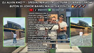 Download lagu DJ ALVIN KHO V2 - SPESIAL REKUEST AGUS FUNKOT ARMAIT FROM BUTON DI JOHOR BAHRU MALAYSIA FOLL 50🔥🚀🚀🚀 mp3