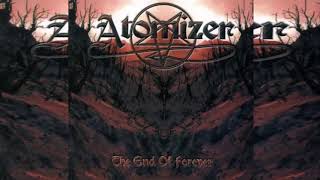 ATOMIZER - THE END OF FOREVER - FULL ALBUM 2000
