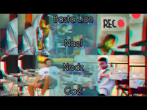 Nael feat Basta Lion feat Gaei feat Nadz Remix 2022 featuring remix prod by kefasy pelu