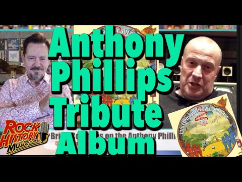 A Special Anthony Phillips Tribute Album With Steve Hackett, Noel McCalla & Brian Coombes