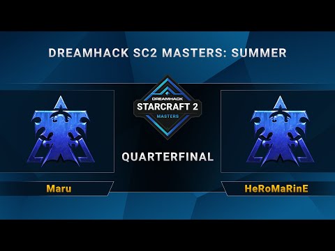 SC2 - Maru vs. HeRoMaRinE - DreamHack SC2 Masters Summer: Season Finals - Quarterfinals