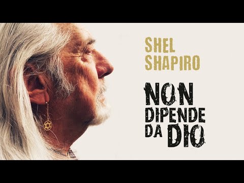 Shel Shapiro - Non dipende da Dio (Official Video) - Quasi Una Leggenda