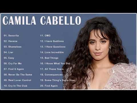 Camila Cabello Greatest Hits Full Album 2021 - Camila Cabello New Songs Playlist 2021