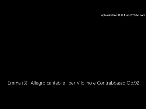 Emma (3) -Allegro cantabile- per Vilolino e Contrabbasso Op.92