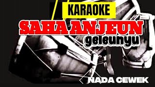 Download lagu KARAOKE SAHA ANJEUN GELENYU RUSDY OYAG mp3 Download lagu KARAOKE SAHA ANJEUN GELENYU RUSDY OYAG mp3