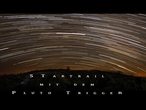 Startrail Tutorial mit dem Pluto Trigger (deutsch).