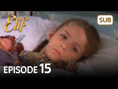 Elif 15. Bölüm | Elif Episode 15 (HD) English Subtitle