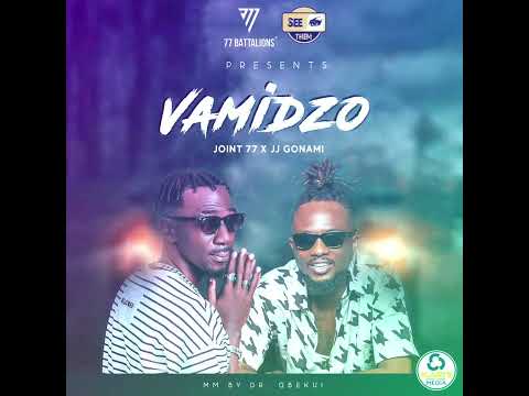 JOINT 77 Vamidzo ft JJ GONAMi