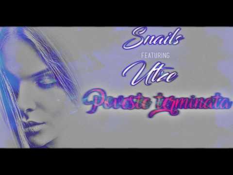 Snails ft . Utze - Poveste Terminata (Official Music)