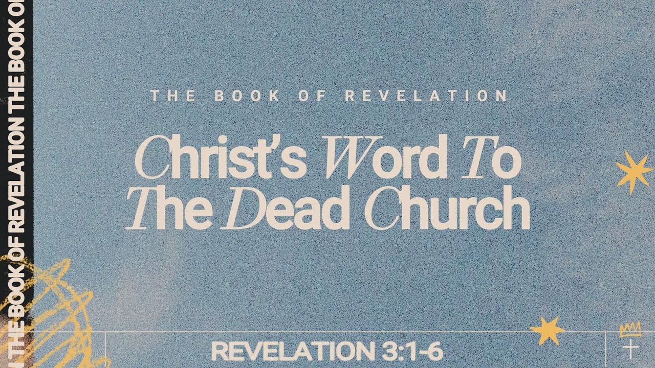 Christ's Word to the Dead Church - Revelation 3:1-6 | Pastor Andrey Bulanov