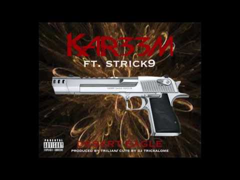Kareem Musik ft. Strick9-Desert Eagle