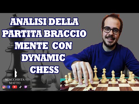 ANALISI DELLA PARTITA BRACCIO MENTE CON DYNAMIC CHESS | DIFESA SICILIANA GAMBETTO MORRA