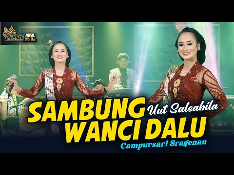 Uut Salsabilla - Sambung Wanci Dalu - Kembar Campursari Sragenan ( Official Music Video )