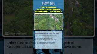 Fakta Menarik Jalan Cadas Pangeran di Sumedang, Jawa Barat