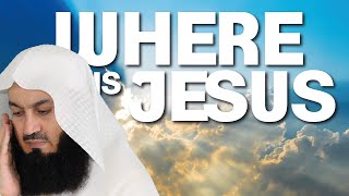 Video: Where Is Jesus right now? - Mufti Menk