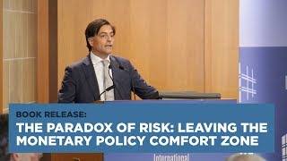 Book Release: The Paradox of Risk: Leaving the Monetary Policy Comfort Zone