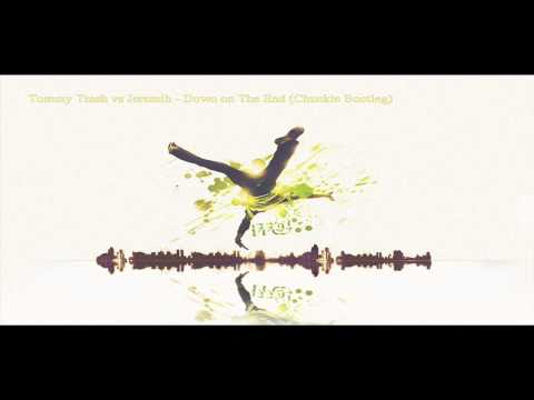 Tommy Trash vs Jeremih - Down on The End (Chuckie Bootleg)