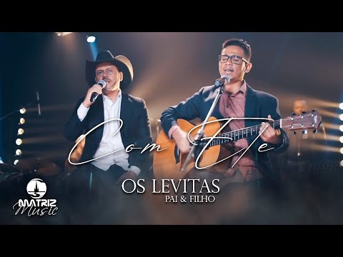 Os Levitas I Com Ele [Clipe Oficial]