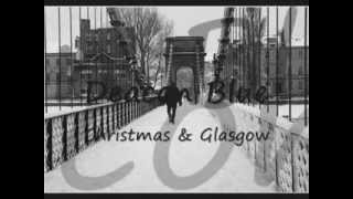 Christmas and Glasgow ~ Deacon Blue