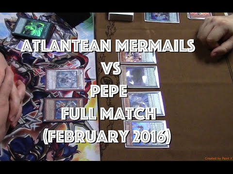 Yu-Gi-Oh Feature Match Atlantean Mermails Vs PePe (February 2016)