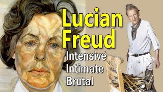 Lucian Freud: The British Painter Who Redefined Portraits - His Life, Art & Obsession