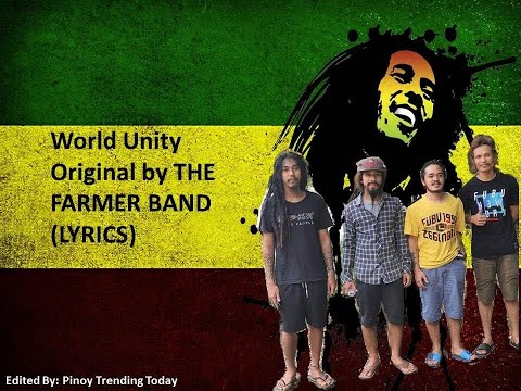 World Unity Original by The Farmer Band Lyrics