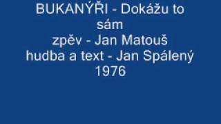 BUKANÝŘI Dokážu to sám 1976 BUKANÝŘI Dokážu to sám 1976