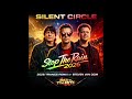 Silent Circle Stop The Rain 2026 Remix By Steven Van Dom