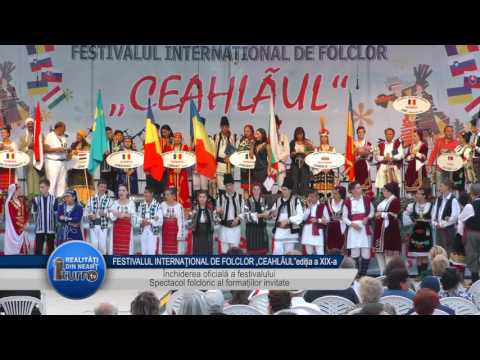 FESTIVALUL INTERNATIONAL DE FOLCLOR  CEAHLAUL EDITIA a XIX  a   FESTIVITATEA DE INCHIDERE