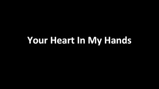 Nomy - Your Heart In My Hands (Official song) w/lyrics