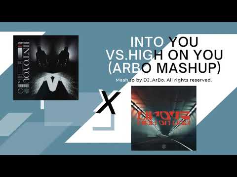 DubVision vs. Drove - Into You vs. High On You (ArBo Mashup)