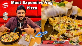I tried Most Expensive Veg Pizza in Pizza Hut || Maine itna cheesy pizza kabhi nahi khaya ||