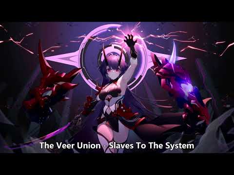 Nightcore (The Veer Union) - Slaves To The System (with lyrics)