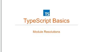 TypeScript Basics | 24 Module Resolution