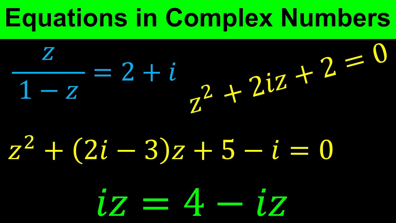 Solving Equations in Complex Variables - Complex Numbers