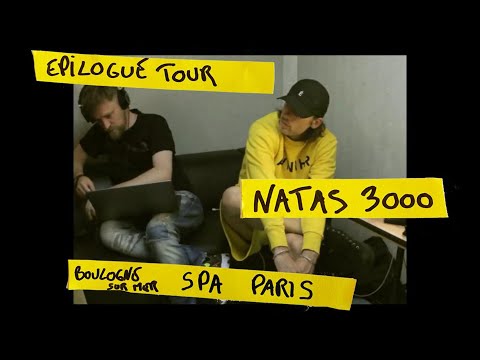 Epilogue Tour #2/9 - Natas3000 - Boulogne-Sur-Mer, Spa, Paris
