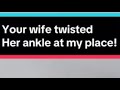 Your Wife Twisted Her Ankle At My Place Nephew Tommy Prank Call