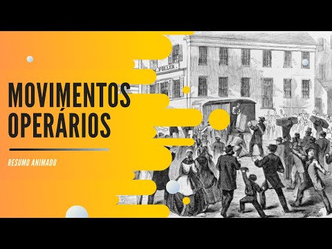 Movimentos Operários (Resumo Animado)