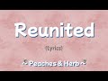 Reunited (Lyrics) ~ Peaches & Herb