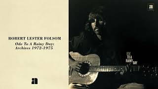 Robert Lester Folsom - Ode to a Rainy Day (Full Album Stream)