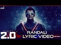 Randali Lyric Video 2 0 Telugu Rajinikanth Akshay Kumar A R Rahman Shankar