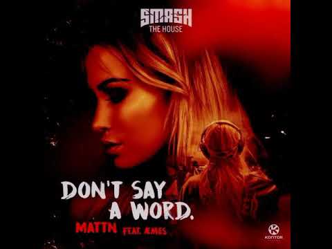 MATTN Feat. ÆMES - Don't Say A Word (Orffee + Abele Rework)
