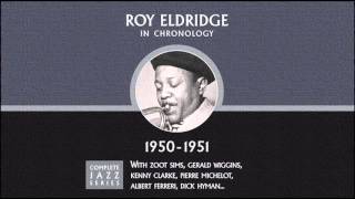 Roy Eldridge — Someone To Watch Over Me (07-14-50)